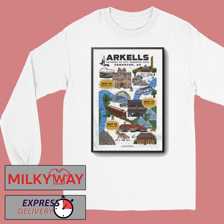 Arkells Between US City Takeover 2026 Edmonton, AB Poster shirt