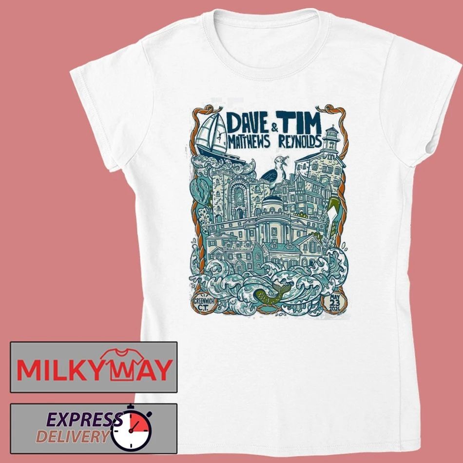 Dave Matthews And Tim Reynolds Greenwich CT 2026 Event Poster At Greenwich Town Party On May 23 2026 T-Shirt
