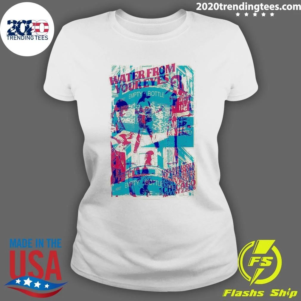 Funny Water From Your Eyes Chicago 2026 Shirt