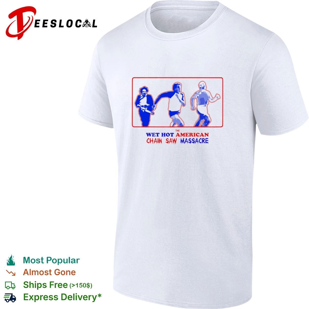 The Wet Hot American Chain Saw Massacre T-shirt