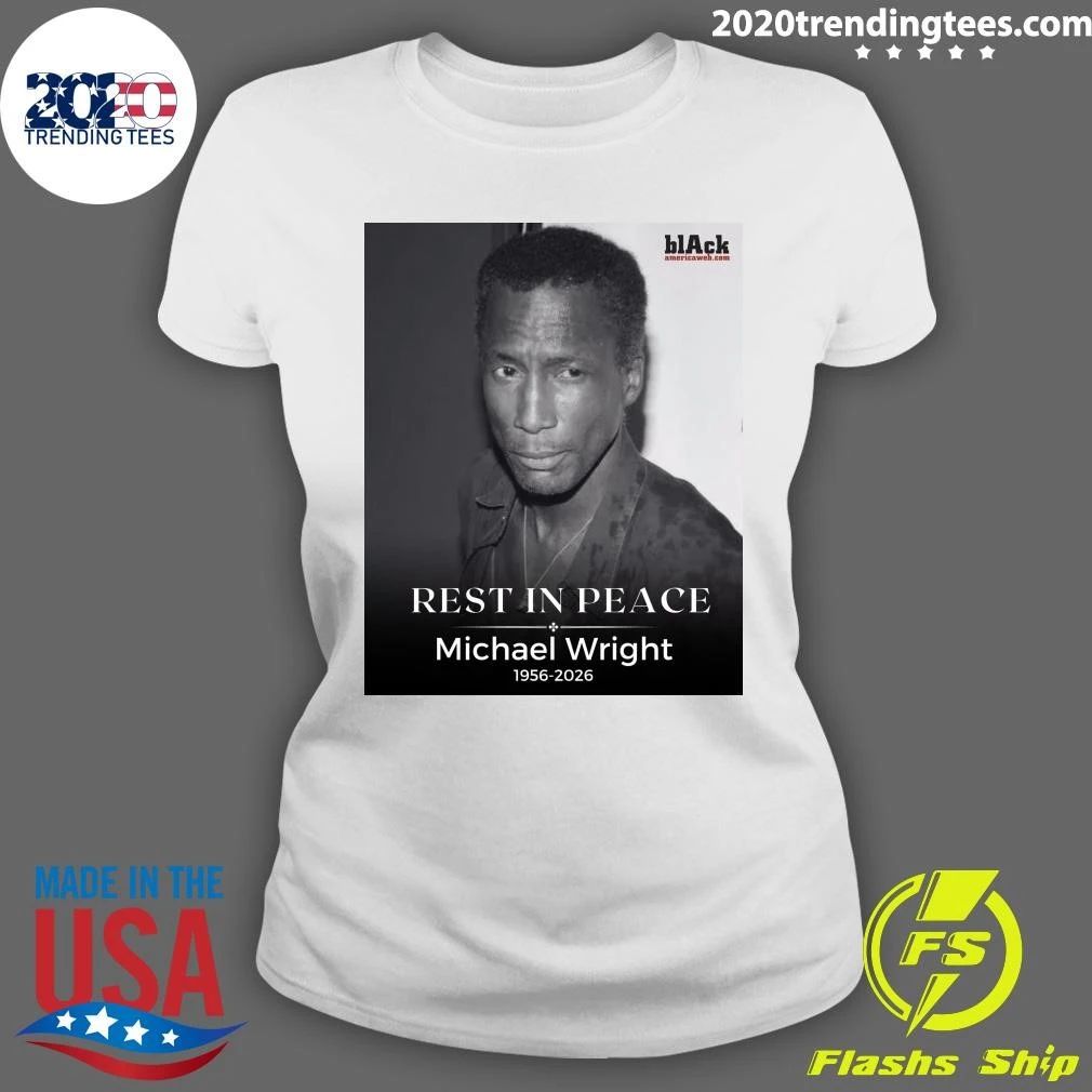 Rest In Peace Michael Wright 1956-2026 Shirt