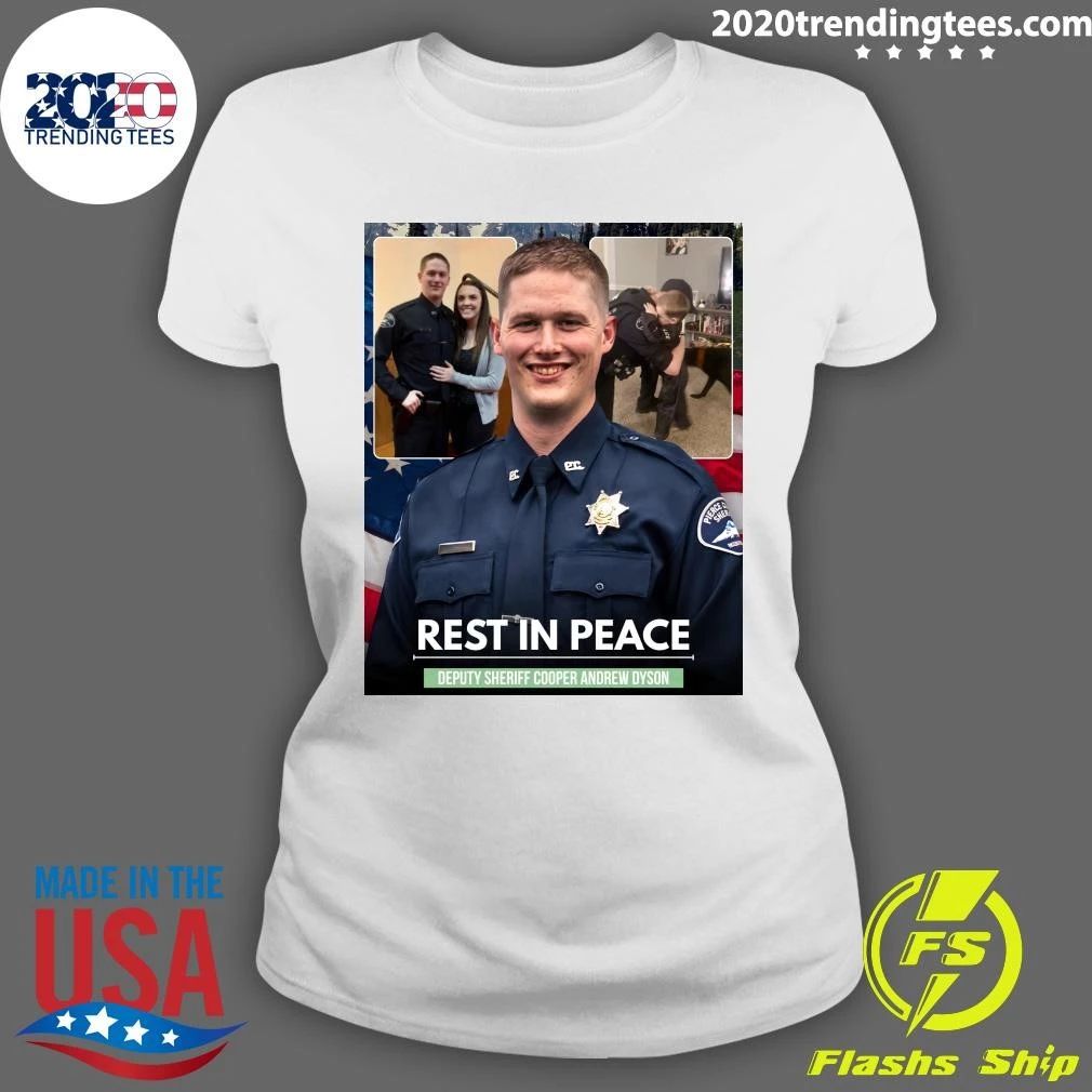Rest In Peace Deputy Sheriff Cooper Andrew Dyson Shirt