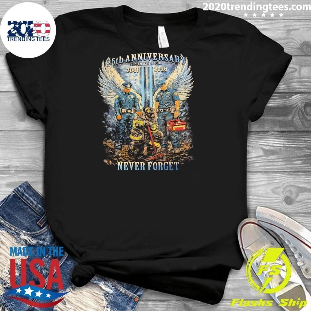 25th Anniversary September 11, 2001, Twin Towers Graphic 25th Anniversary 2001-2026 Never Forget Shirt