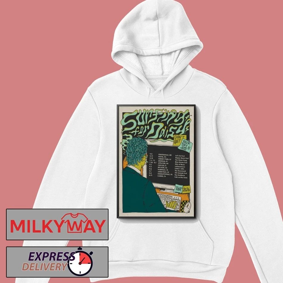 Surfing For Daisy Tour Don’t Quit Your Day Job 2026 Poster shirt