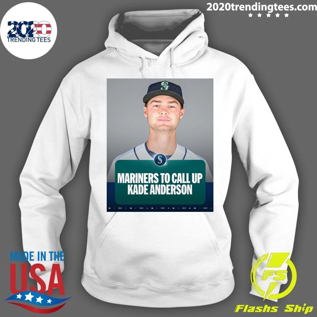 Mariners To Call Up Kade Anderson Shirt