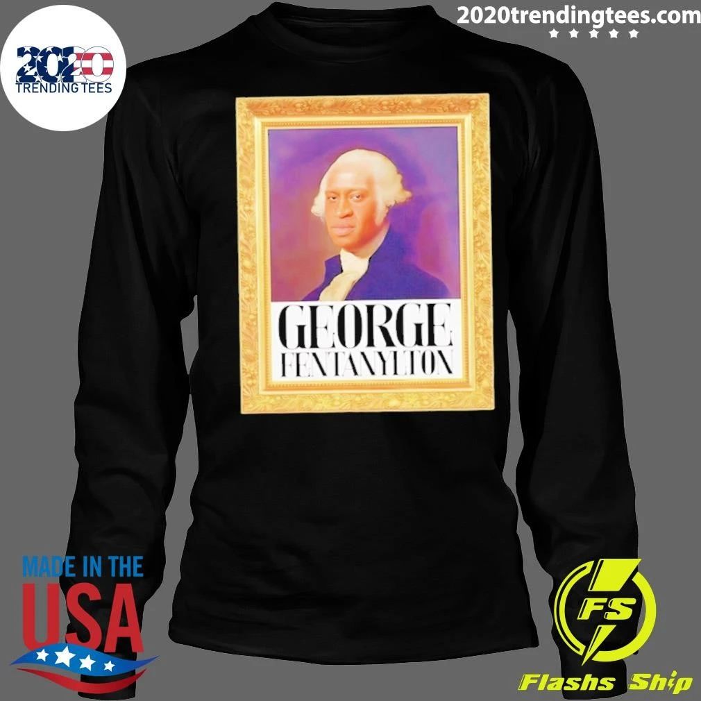George Fentanylton George Floyd Frame Shirt
