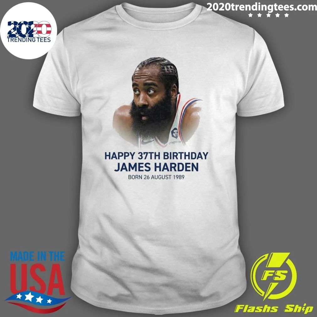 Happy 37th birthday James Harden Born 26 August 1989 Shirt
