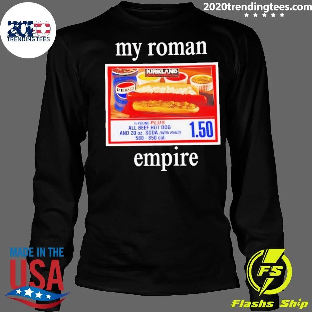 My Roman Empire Costco Hot Dog n Shirt