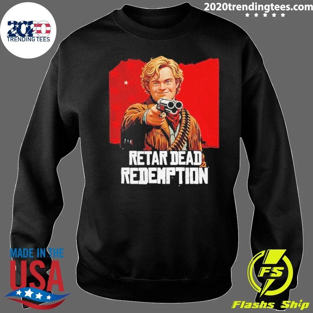 Retar Dead Redemption Shirt