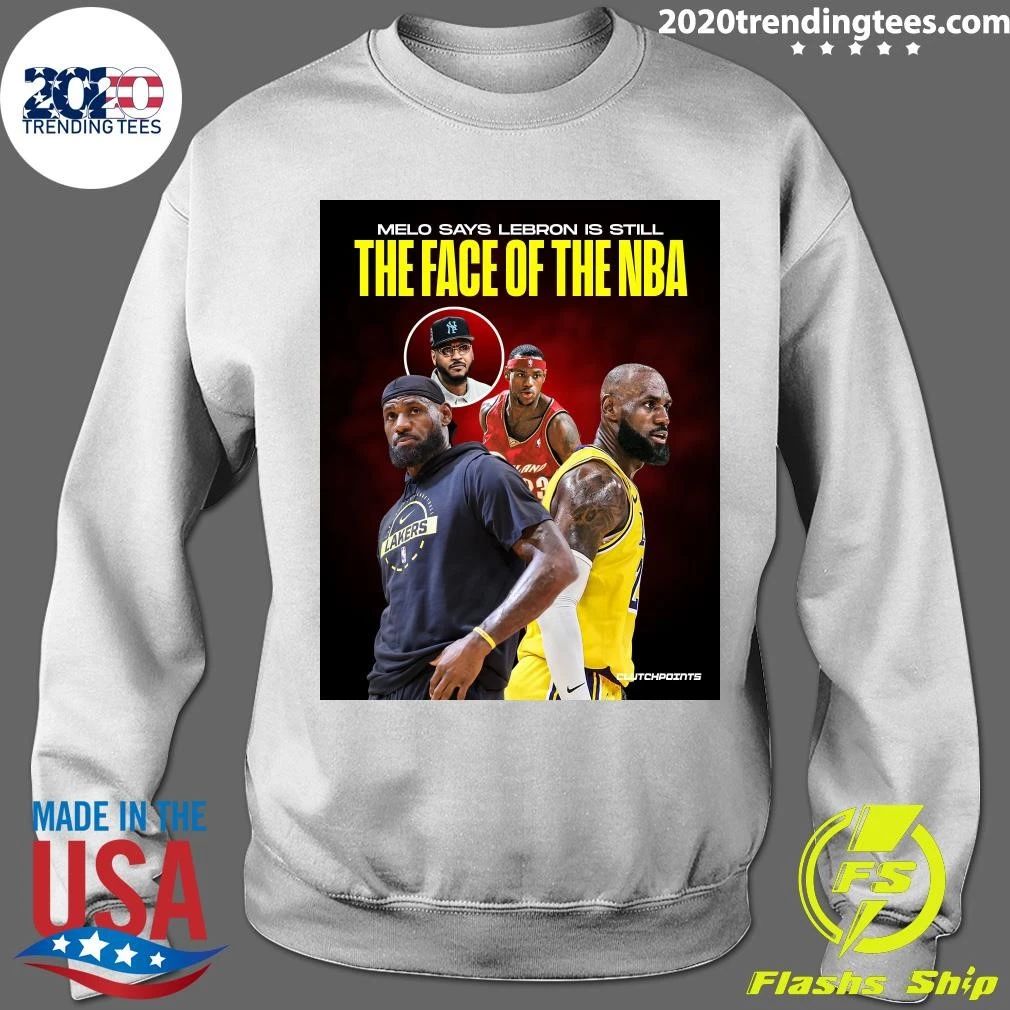 Melo Says Lebron Is Still The Face Of The NBA Shirt