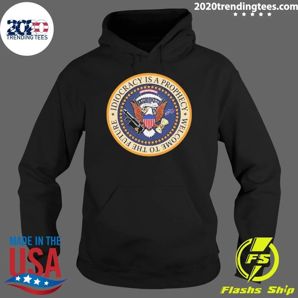 Idiocracy Is a Prophecy Camacho Presidential Seal Softstyle Shirt