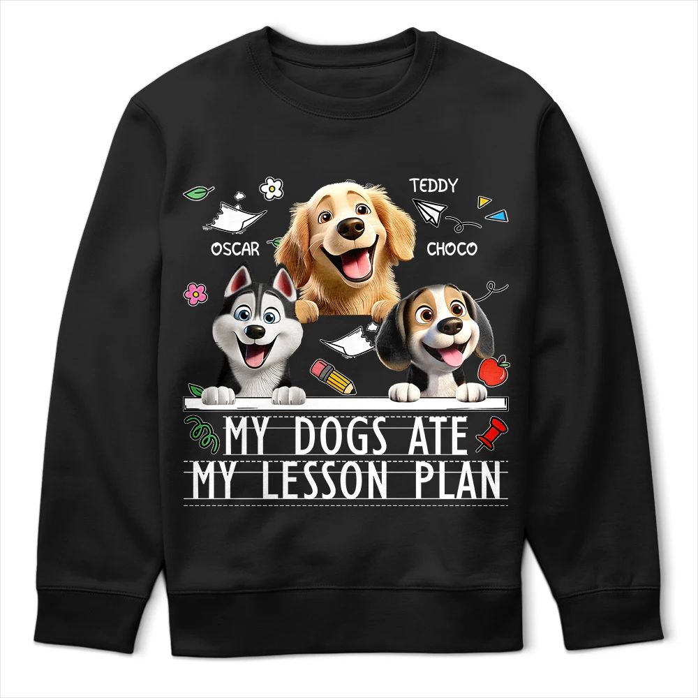My Dog Ate My Lesson Plan Funny - Personalized T Shirt