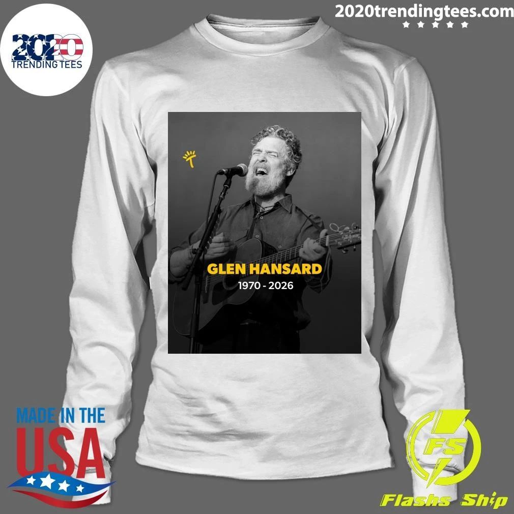 Irish Musician Glen Hansard Has Died At The Age Of 56 Shirt