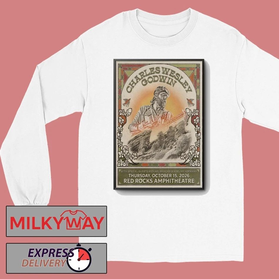 Charles Wesley Godwin At Red Rocks Amphitheatre On Oct 15 2026 Poster shirt