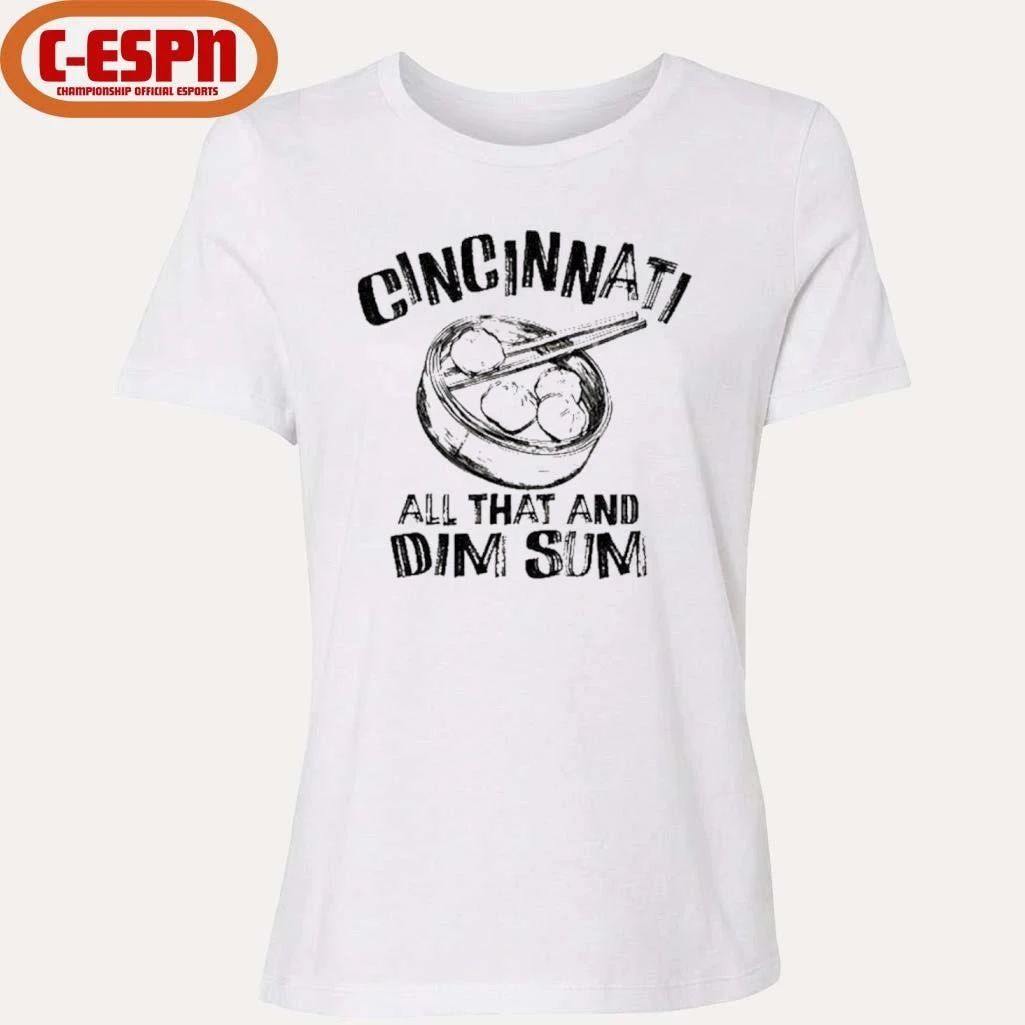 Cincinnati is All That and Dim Sum Shirt
