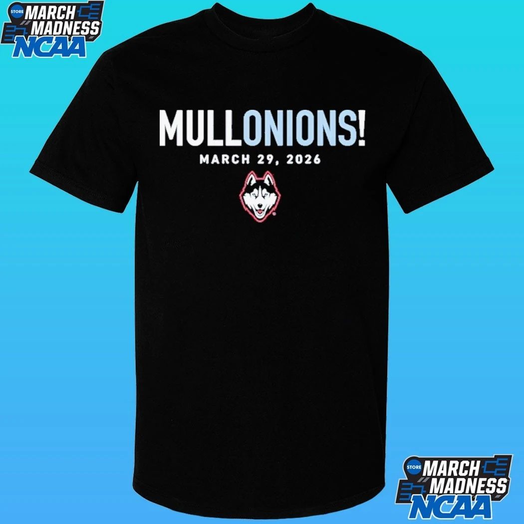 Uconn Huskies Mullonions March 29 2026 Shirt