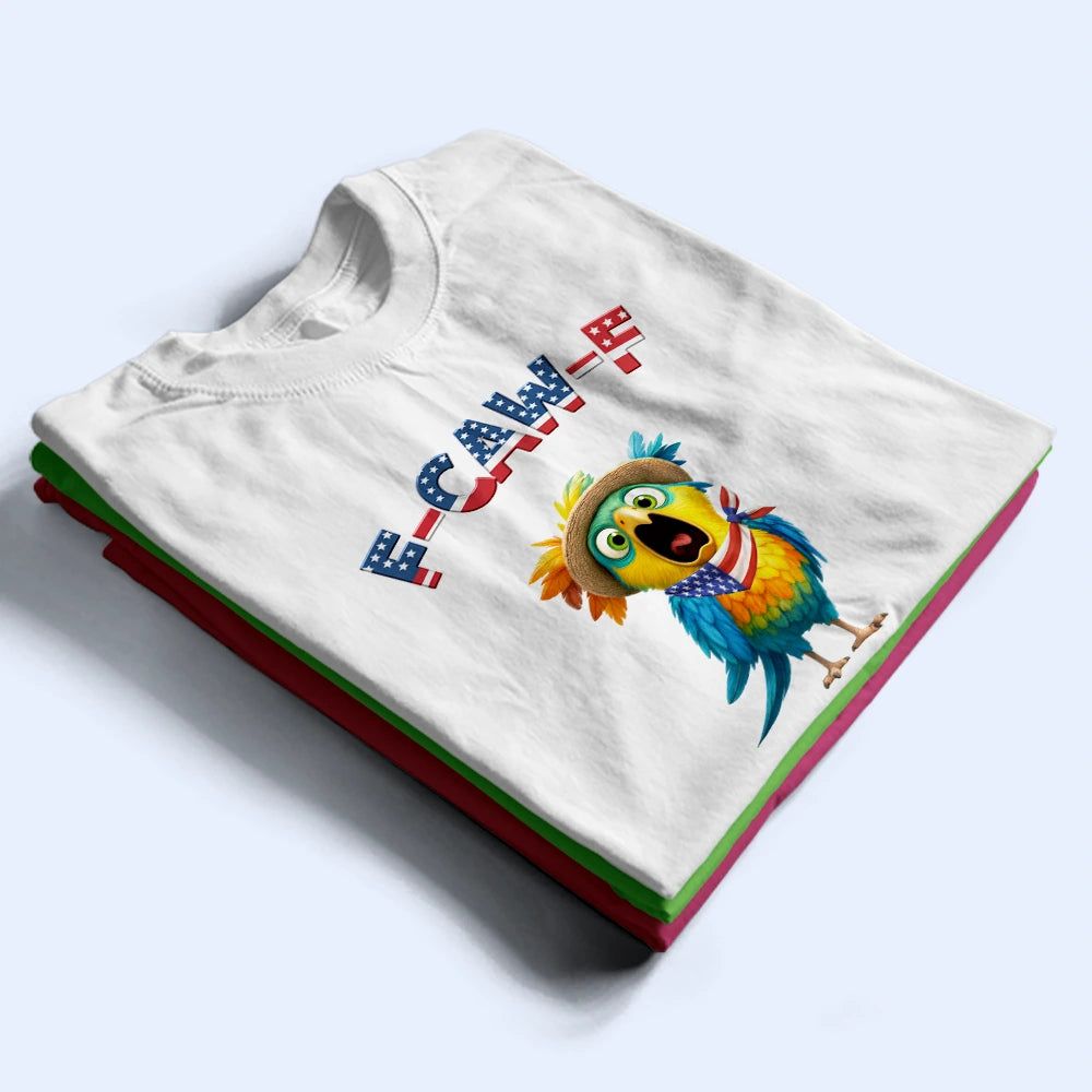 Funny Chicken F-Caw-F 250 Years Of Freedom - Personalized T Shirt