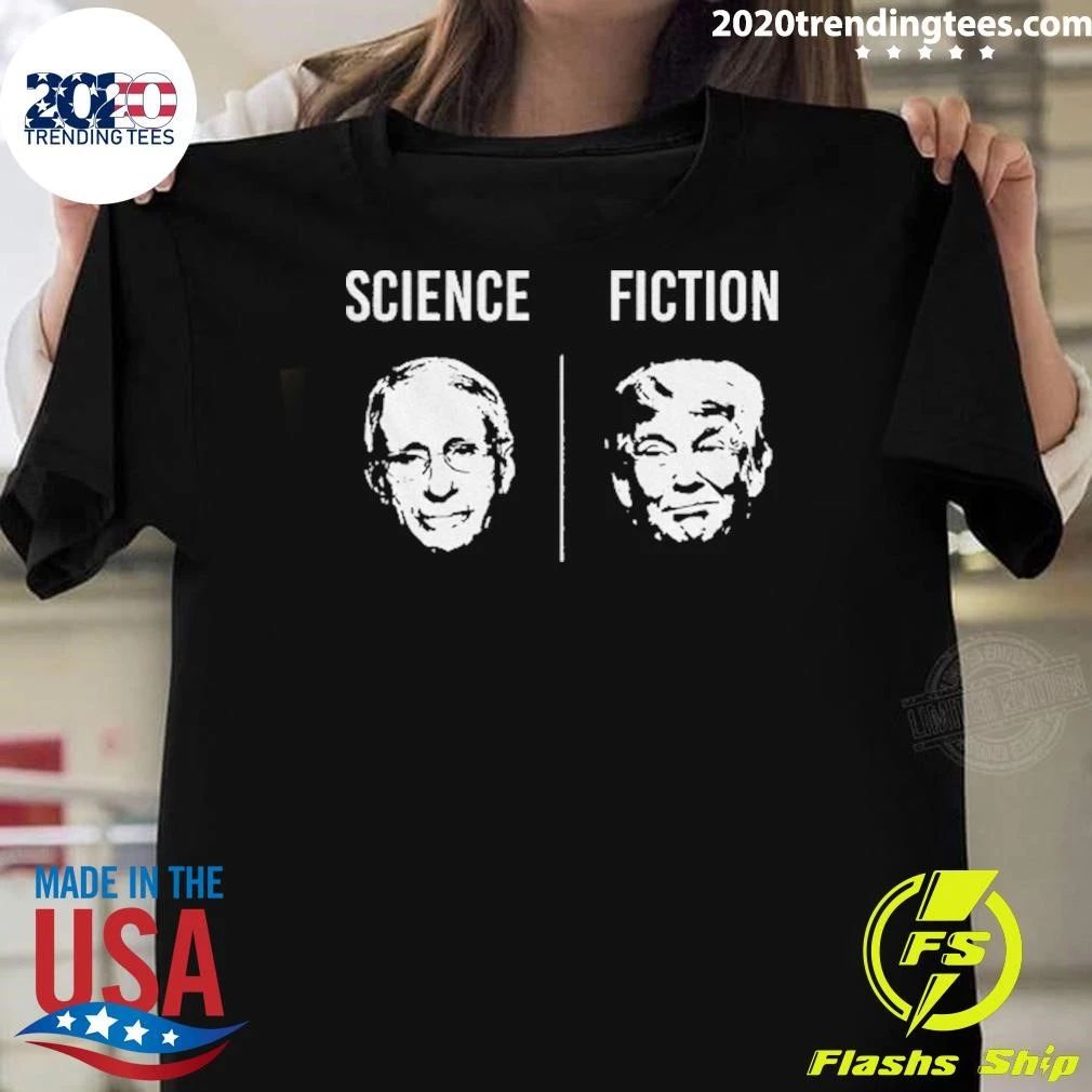 Tony Fauci Science Fiction Dr Fauci Vs Trump Shirt