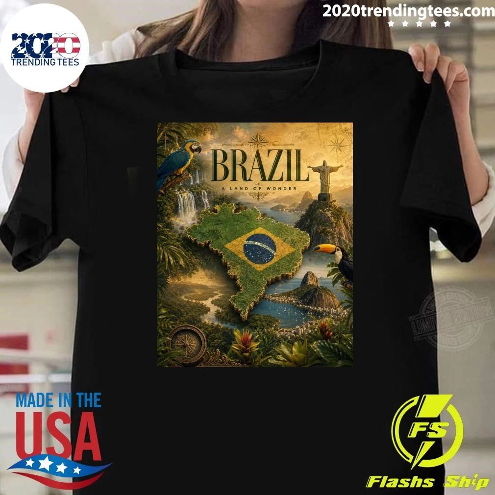Brazil A Land Of Wonder Ordem E Progresso Shirt