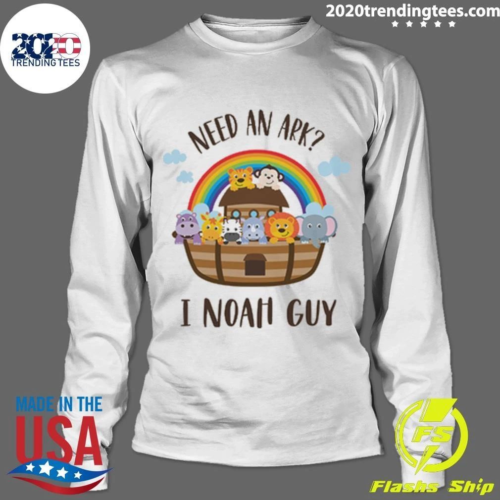 Noah’s Ark Toddler Need An Ark I Noah Guy Shirt