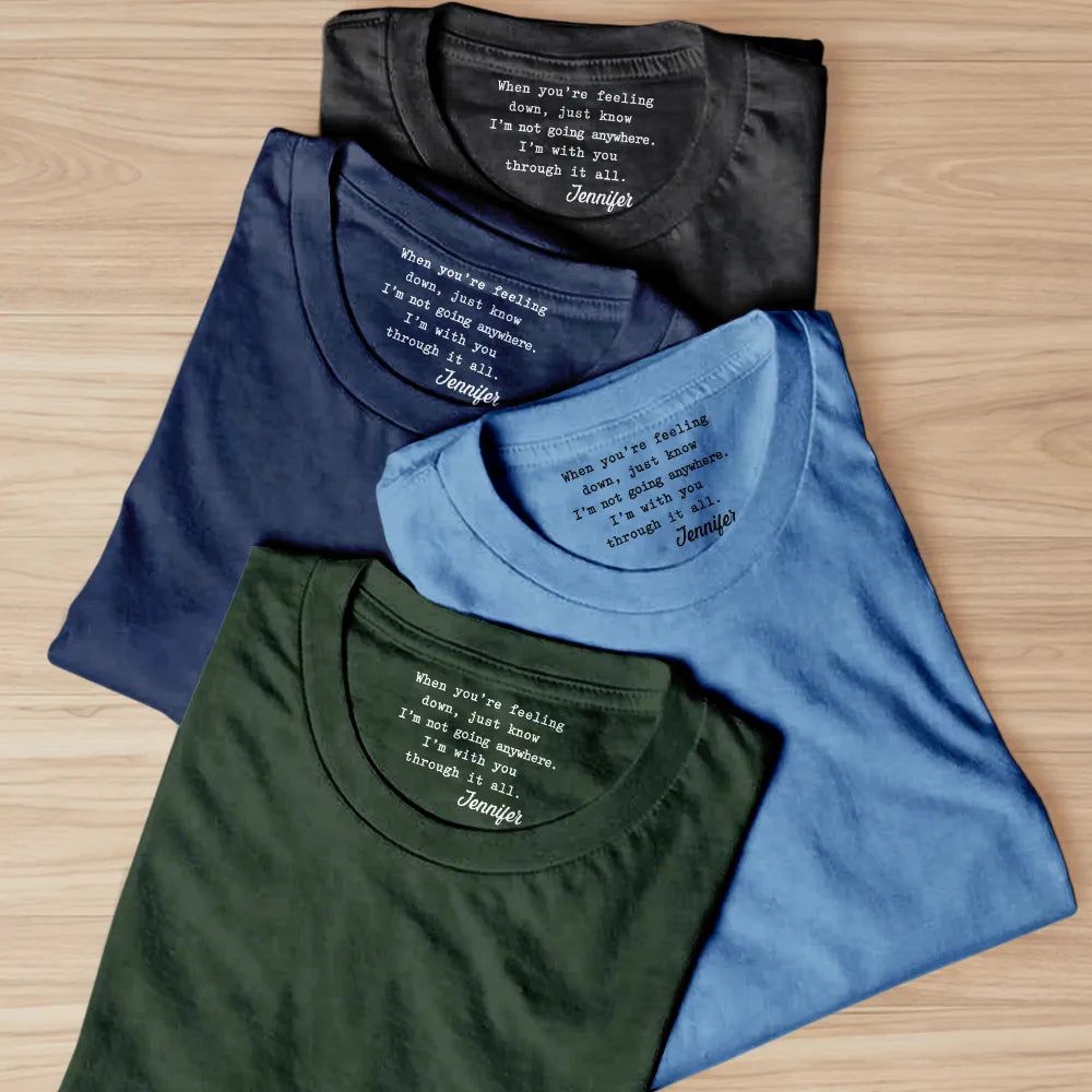 Mom Daughter Remember I Always Be Here For You Emotional Support - Personalized T Shirt