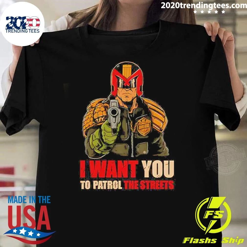 Judge Dredd I Want You to Patrol the Streets Tee Shirt