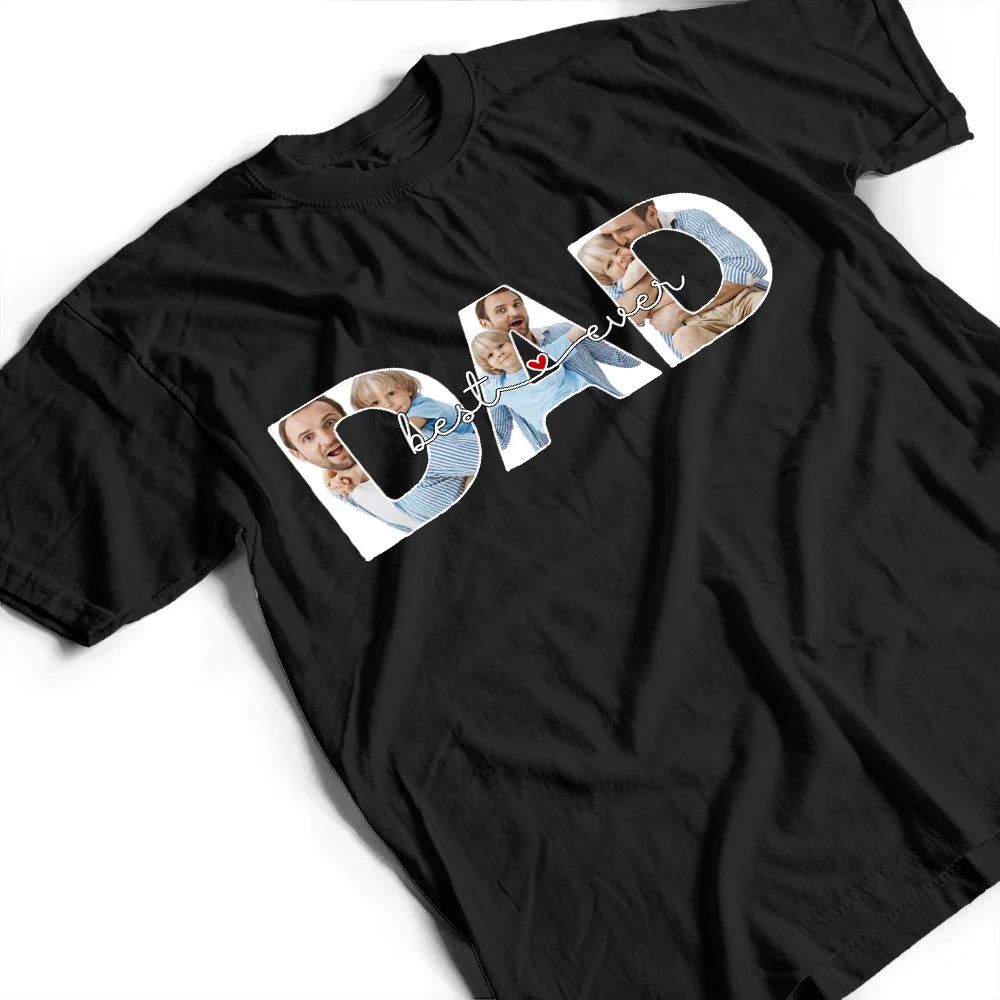 Custom Photo Best Dad Ever No 1 Dad - Personalized T Shirt