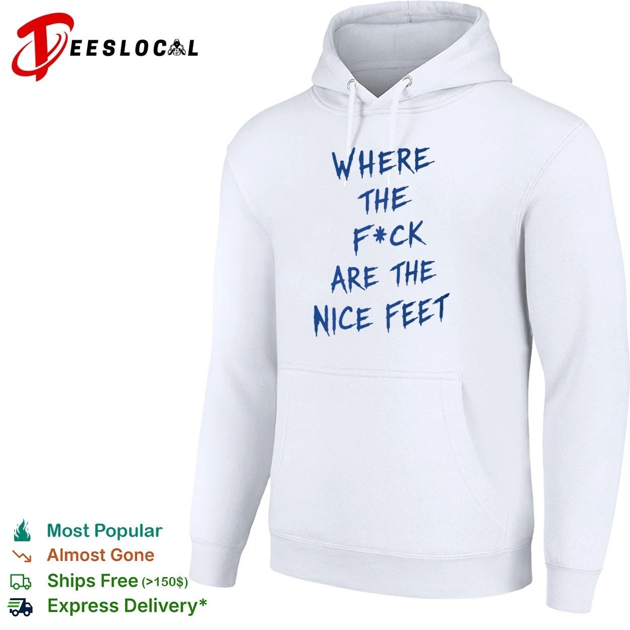 Where the F ck Are the Nice Feet funny T-shirt (1)