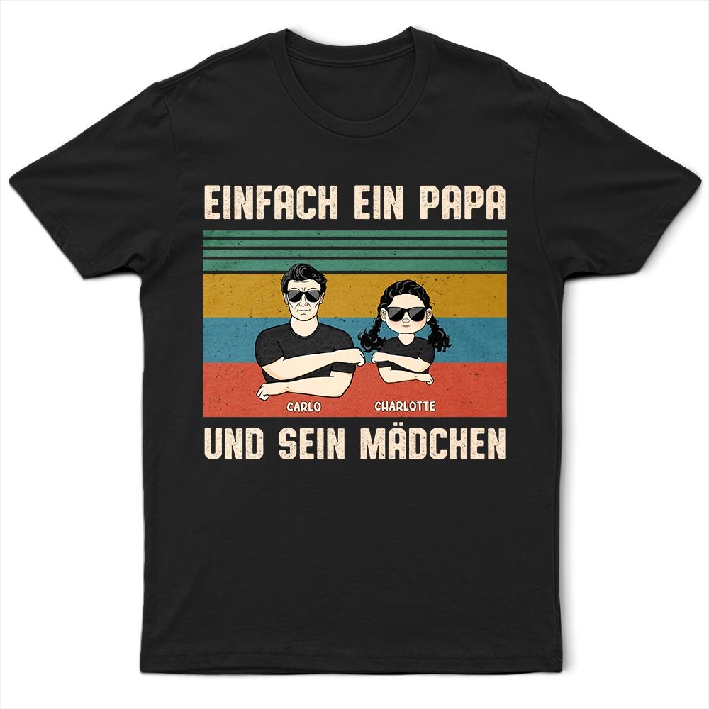 Einfach Ein Papa Und Sein Mädchen - Geschenk Für Den Vater - Personalisiertes T Shirt