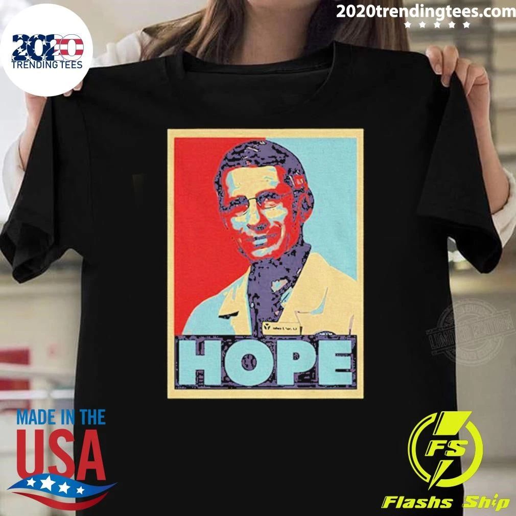 Dr Fauci Hope Style Shirt