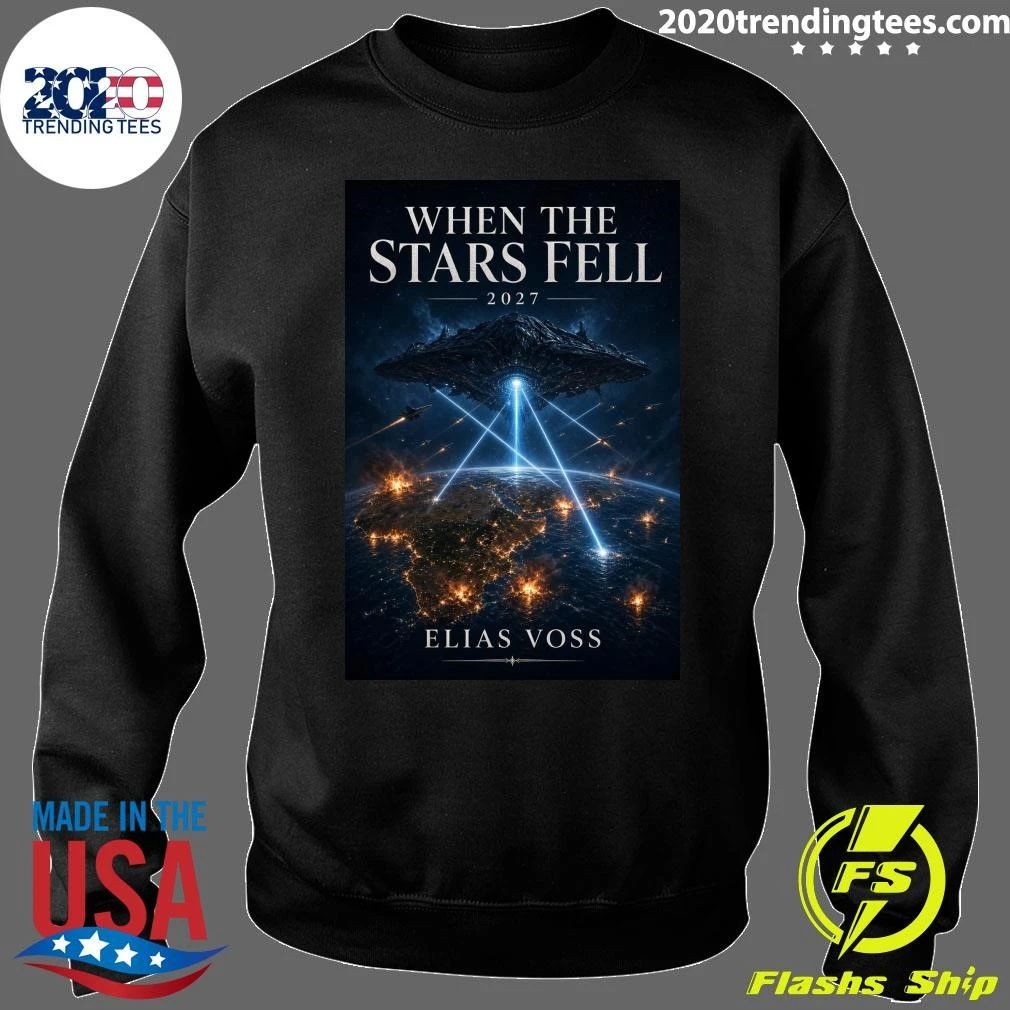 When the Stars Fell 2027 Alien Invasion Elias Voss Shirt