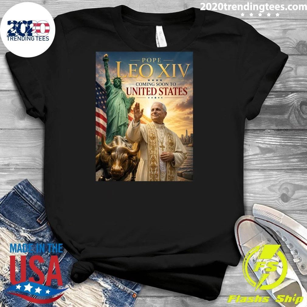 Pope Leo XIV Coming Soon to United States Shirt