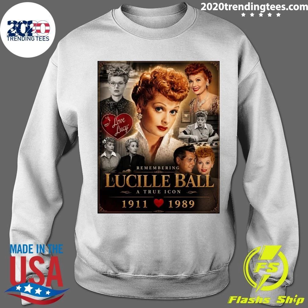 Remembering Lucille Ball A True Icon 1911-1989 Shirt