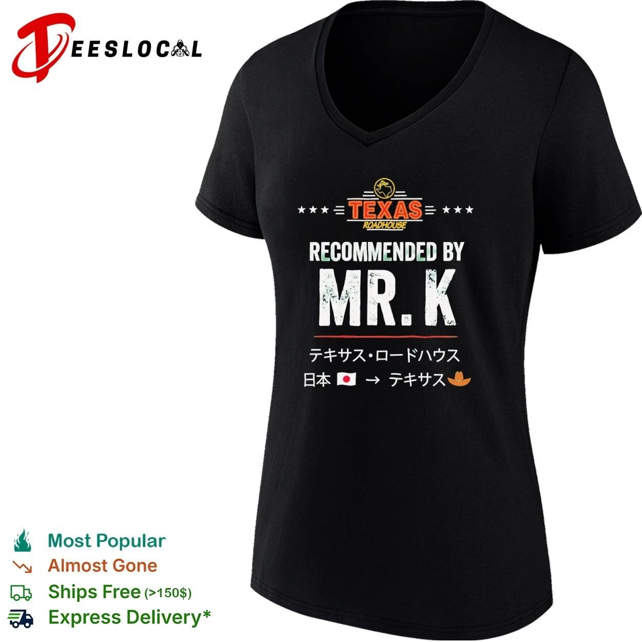 Texas Roadhouse Recommended by Mr K T-shirt