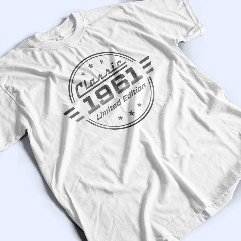 Classic Year Limited Edition - Personalized T Shirt
