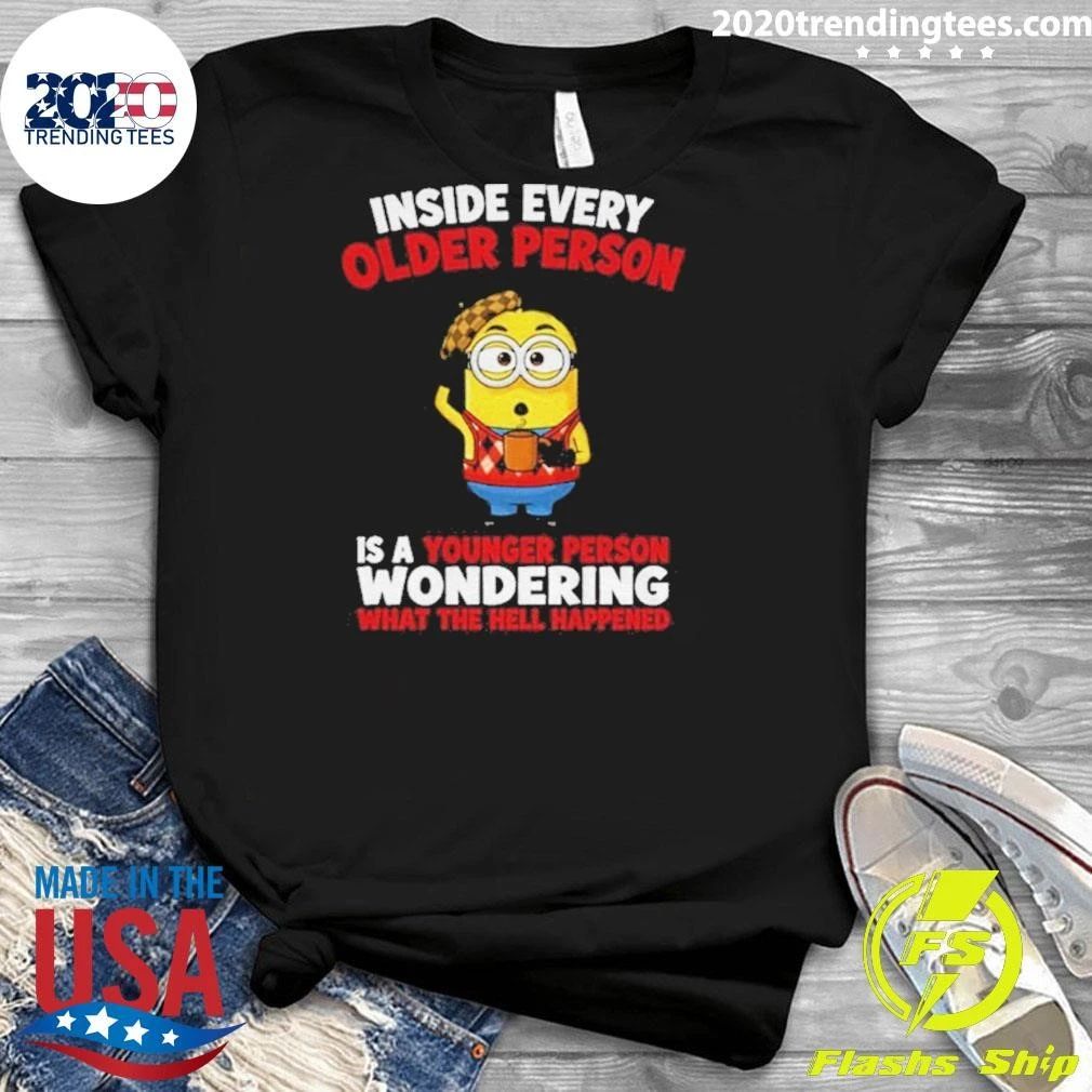 Minion Coffee Inside Every Older Person Is A Younger Person Wondering Shirt