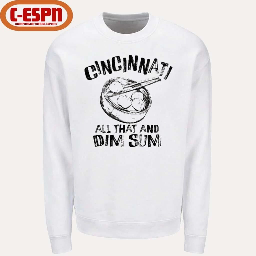 Cincinnati is All That and Dim Sum Shirt