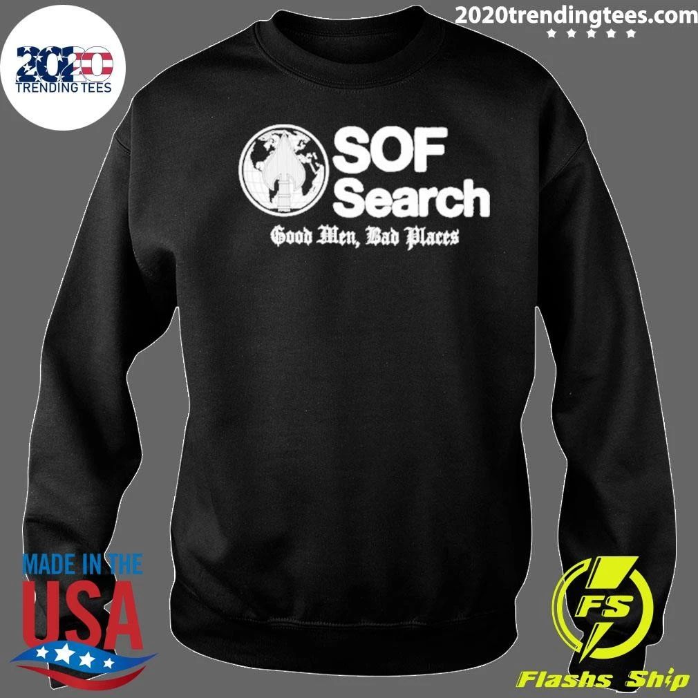 Sof Search Good Men Bad Places Shirt