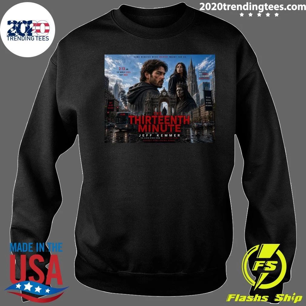 The Thirteenth Minute by Jeff Kemmer Shirt
