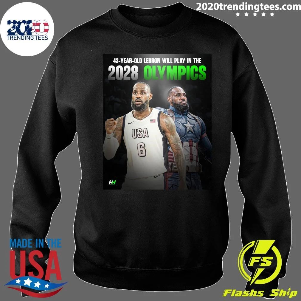 43-Year-Old Lebron Will Play In The 2028 Olympics Shirt