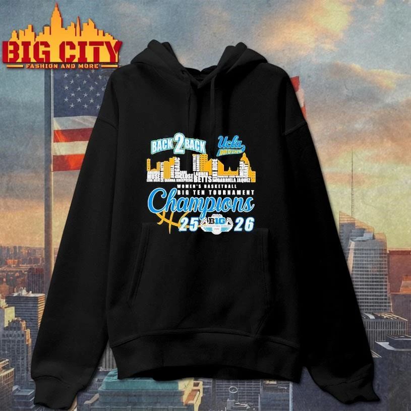 UCLA Bruins X Skyline City Back 2 Back Women’s Basketball Big Ten Tournament Champions Shirt
