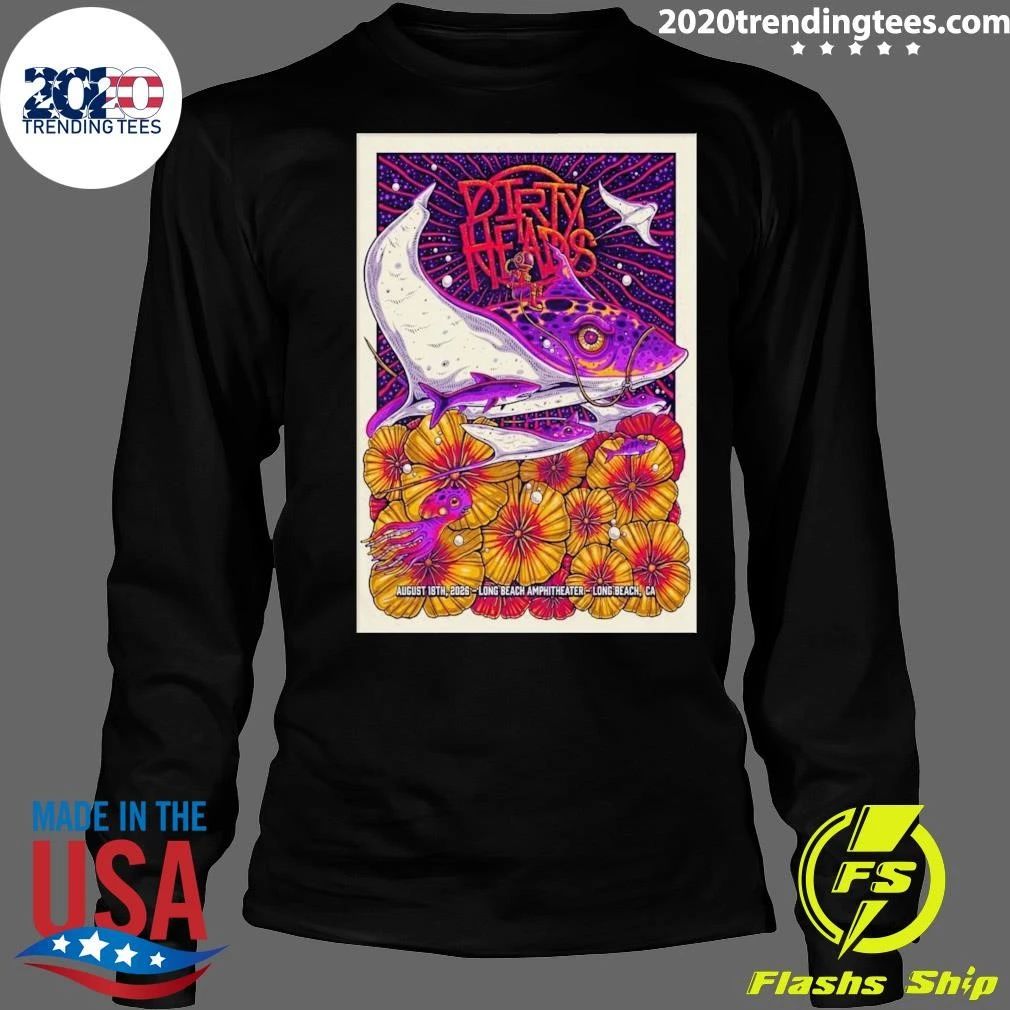 Dirty Heads Long Beach At Long Beach Amphitheater In Long Beach CA On August 18 2026 Shirt