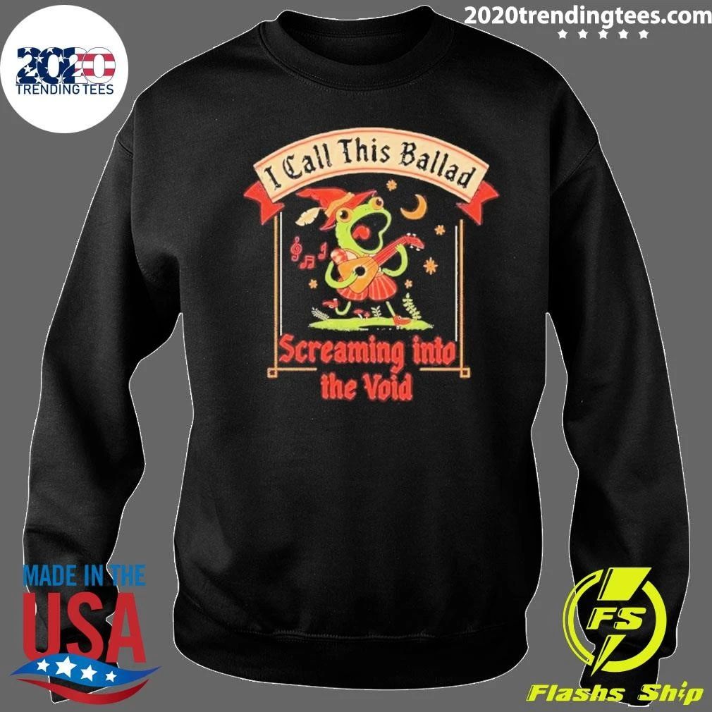I Call This Ballad Screaming Into The Void Bard Frog Shirt