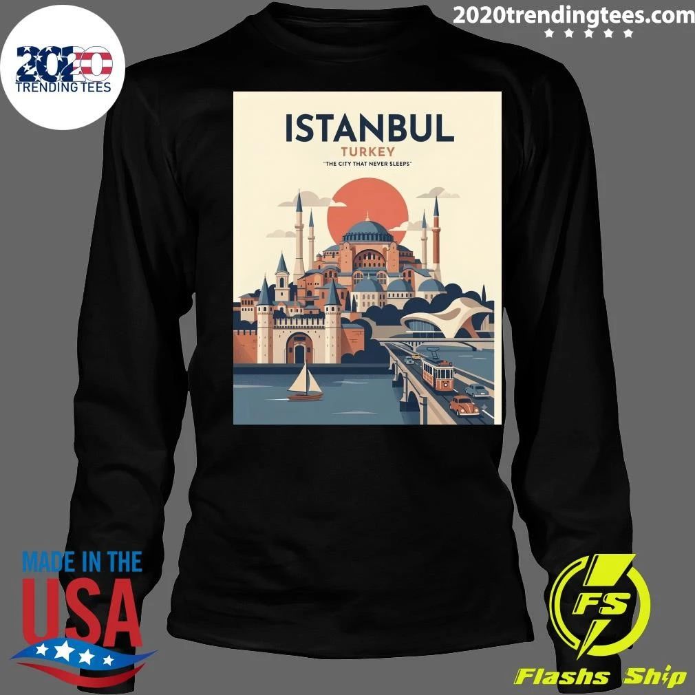 Istanbul Turkey The City That Never Sleeps Shirt