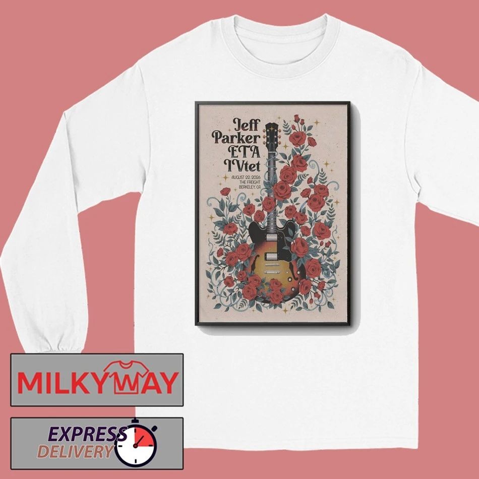 JEFF PARKER ETA IVTET Berkeley CA Tour On Aug 22 2026 Poster shirt
