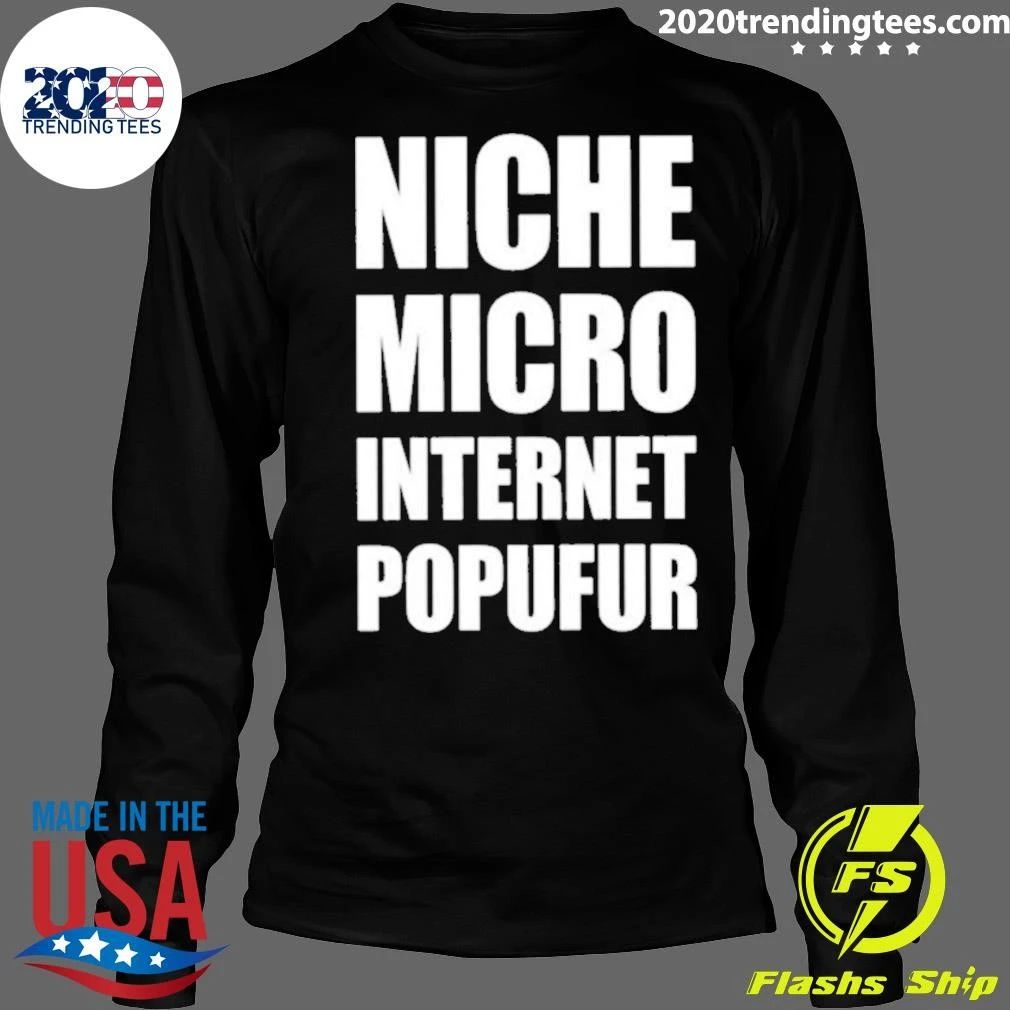 Niche Micro Internet Popufur Shirt