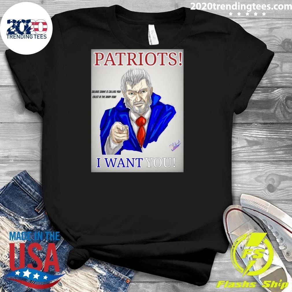 Patriots Solidus Snake Is Calling You Enlist In The Army Now I Want You Shirt