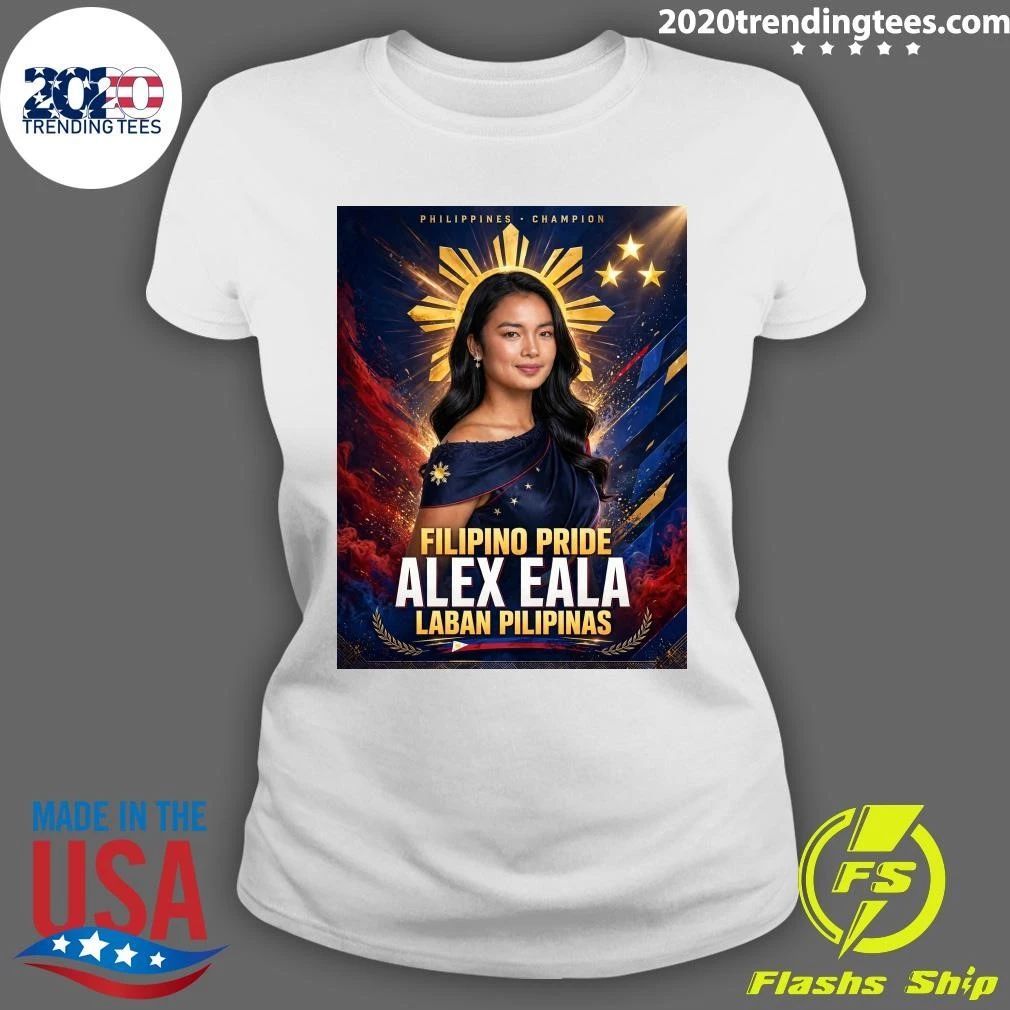 Philippines Champion Filipino Pride Alex Eala Laban Pilipinas Shirt