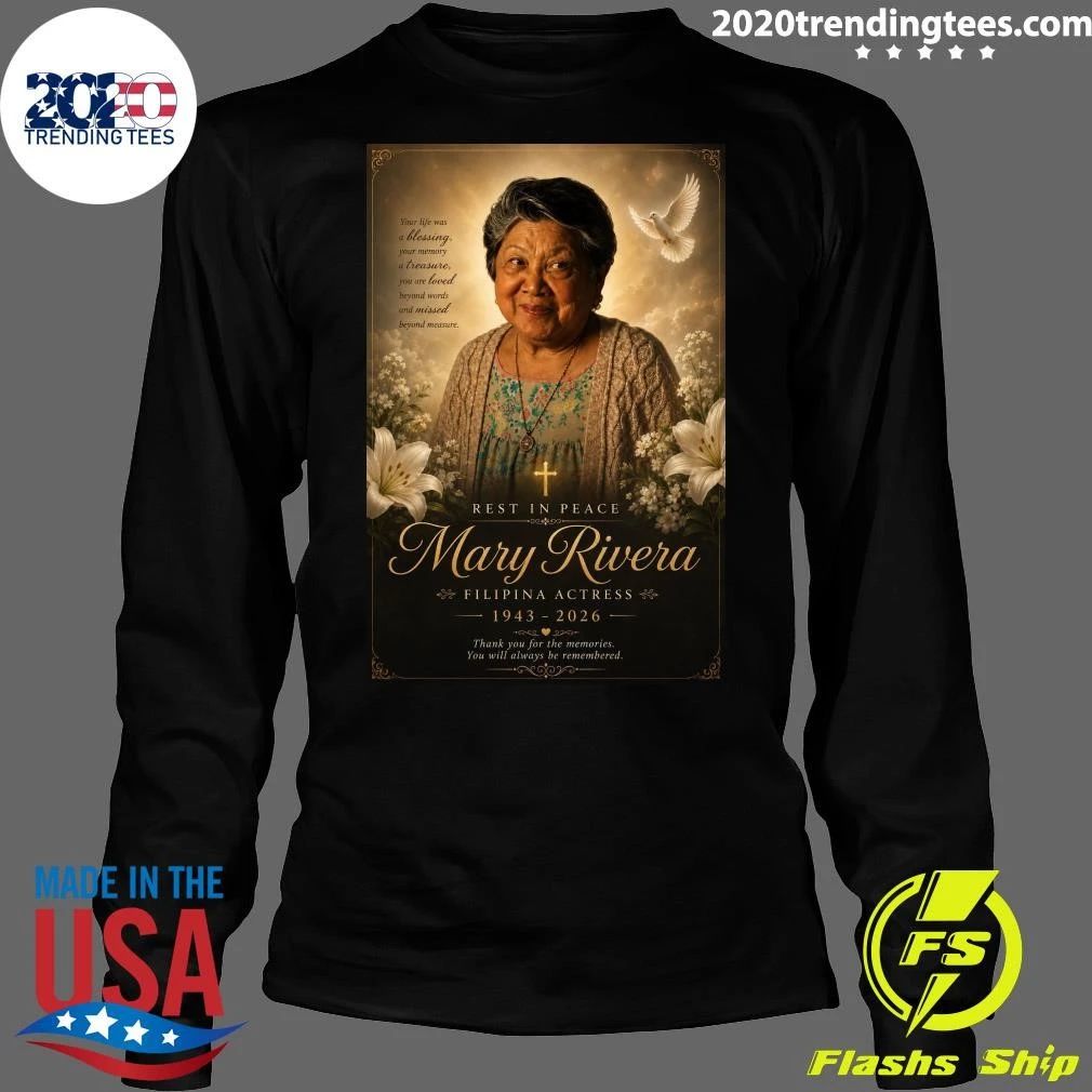 Rest In Peace Mary Rivera Filipina Actress 1943-2026 Shirt