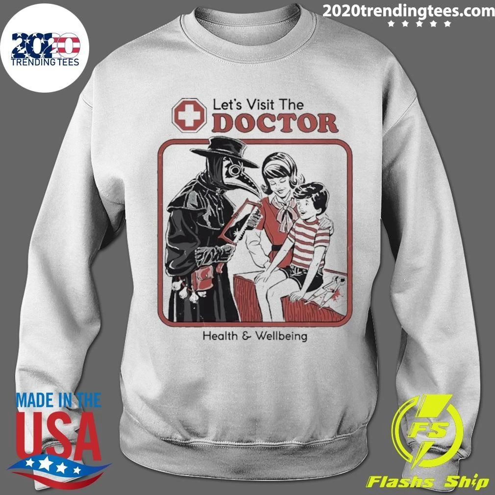 Let’s Visit The Doctor Health And Wellbeing Shirt